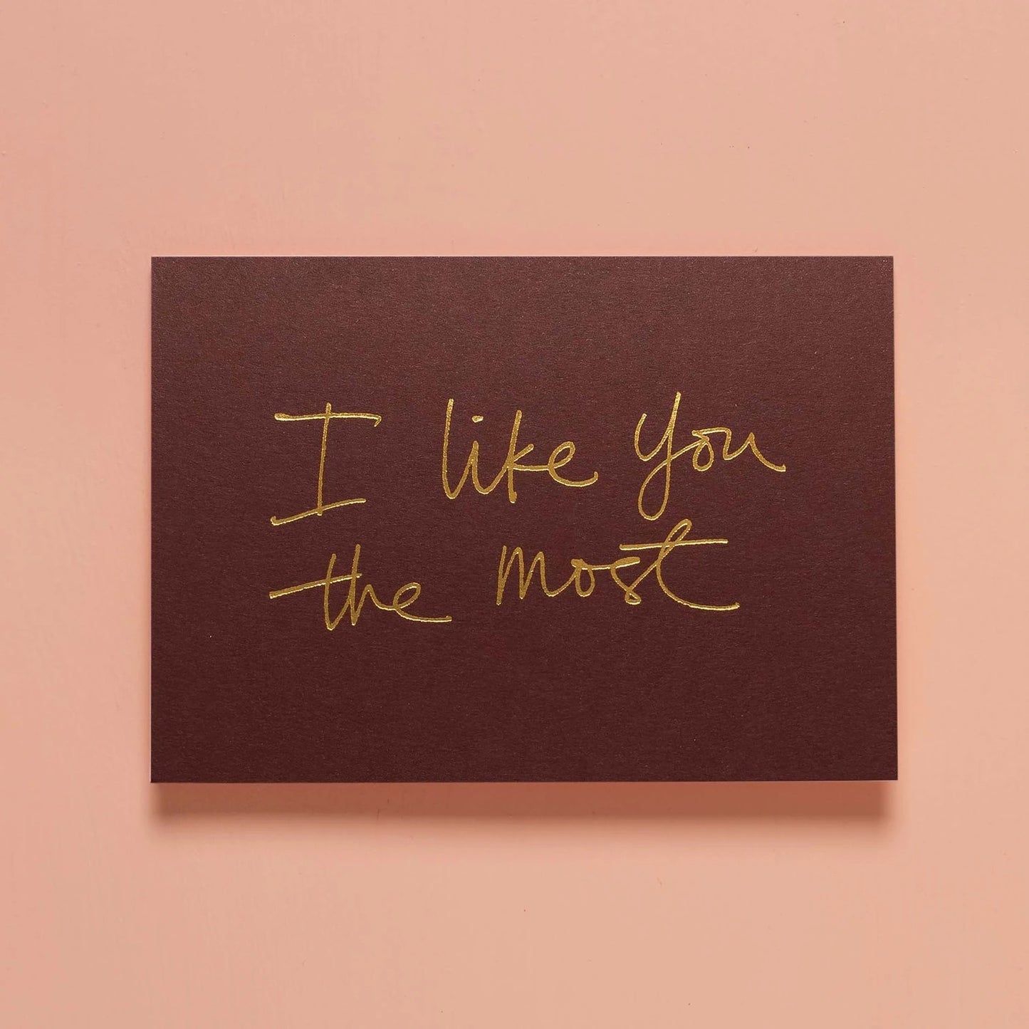Valentine's Day Card I Like You the Most